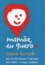 Mamãe eu quero mais