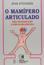 Mamifero Articulado, O - Uma Introducao A. Mamifero Articulado, O - Uma Introducao A.