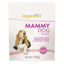 Mammy Dog Tabs 100 gr Suplemento Vitamínico Fêmea Prenhe Organnact