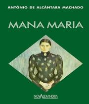 Mana maria - NOVA ALEXANDRIA