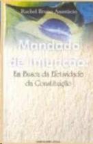 Mandado de injuncao em busca da efetividade da constituicao