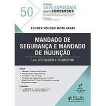Mandado de seguranca e mandado de injuncao - JUSPODIVM Mandado de seguranca e mandado de injuncao - JUSPODIVM