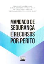 Mandado de Segurança e Recursos Por Perito - Leud