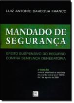 Mandado de Segurança: Efeito Suspensivo do Recurso Contra Sentença Denegatória - PILLARES
