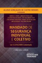 Mandado de segurança individual e coletivo lei 12016 de 07/08/2009 Mandado de segurança individual e coletivo lei 12016 de 07/08/2009