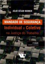 Mandado de segurança individual e coletivo na justiça do trabalho