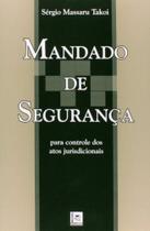 Mandado de Segurança: Para Controle dos Atos Jurisdicionais - PILLARES Mandado de Segurança: Para Controle dos Atos Jurisdicionais - PILLARES