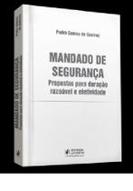 Mandado de Segurança Propostas Para Duração Razoável e Efetividade - JUSPODIVM
