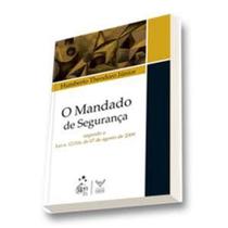 Mandado de seguranca segundo a lei n 12.016, de 17 de agosto de 2009, o - FORENSE Mandado de seguranca segundo a lei n 12.016, de 17 de agosto de 2009, o - FORENSE
