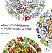 Mandalas de Culturas do Mundo - (Mandalas de Culturas Del Mundo) - Ilus Books Mandalas de Culturas do Mundo - (Mandalas de Culturas Del Mundo) - Ilus Books