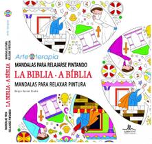 Mandalas Para Relaxar Pintura A Bíblia (Mandalas Para Relajarse Pintando La Biblia) - Ilus Books