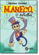 Maneco, o Artista - EDITORA JOVEM Maneco, o Artista - EDITORA JOVEM