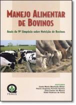 Manejo Alimentar de Bovinos: Anais do 9º Simpósio Sobre Nutrição de Bovinos Manejo Alimentar de Bovinos: Anais do 9º Simpósio Sobre Nutrição de Bovinos