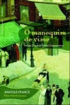 Manequim de vime - série história contemporânea. volume 2 Manequim de vime - série história contemporânea. volume 2
