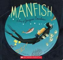 Manfish a story of jacques cousteau