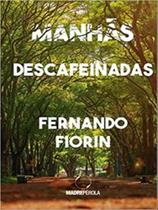 Manhãs descafeinadas Manhãs descafeinadas