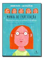 Mania De Explicação - Peça Em Seis Atos Um Prólogo e Um Epílogo Mania De Explicação - Peça Em Seis Atos Um Prólogo e Um Epílogo