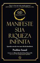 Manifeste sua Riqueza Infinita: Aprenda a Arte de Viver uma Vida de Abundância - Jefte