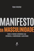 Manifesto da masculinidade ( Ryan Michler ) - Auster