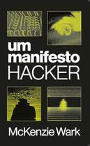 Manifesto hacker, um - SOBINFLUENCIA EDICOES