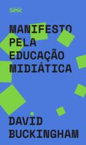 Manifesto pela Educação Mediática - SESC
