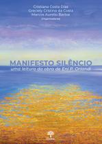 Manifesto Silêncio: Uma leitura da obra de Eni P. Orlandi - PONTES