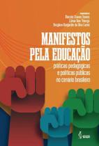Manifestos pela educação: Práticas pedagógicas e políticas - Pimenta Cultural