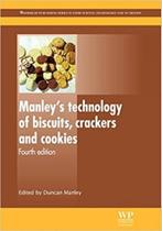 Manleys technology of biscuits, crackers and cookies - WOODHEAD PUBLISHING