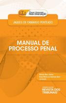 Manuais instrumentais para graduação: manual de processo penal Manuais instrumentais para graduação: manual de processo penal