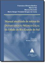 Manual Atualizado de Rotinas do Departamento Médico Legal do Estado do Rio Grande Do Sul