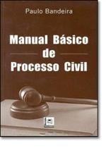Manual Básico de Processo Civil Manual Básico de Processo Civil
