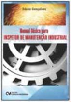 Manual Básico para Inspetor de Manutenção Industrial