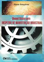 Manual basico para inspetor de manutencao industrial - CIENCIA MODERNA