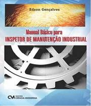Manual Básico para Inspetor de Manutenção Industrial - CIENCIA MODERNA
