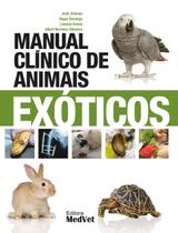 Manual clínico de animais exóticos - MEDVET EDITORA Manual clínico de animais exóticos - MEDVET EDITORA