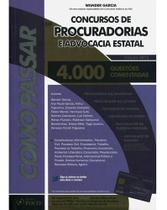 Manual Completo para Concursos de Procuradorias e Advocacia Estatal - 4.000 Questões Comentadas - Direito - Editora Foco