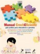 Manual crecheficiente - guia pratico para educadores e gerentes - MANOLE Manual crecheficiente - guia pratico para educadores e gerentes - MANOLE