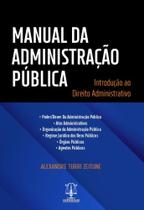 Manual da administração pública - introdução ao direito administrativo - Editora Imperium