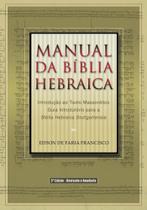 Manual da biblia hebraica - introduçao ao texto massoretico - VIDA NOVA