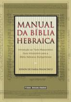 Manual Da Bíblia Hebraica - Introdução Ao Texto Massorético - Vida Nova