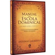 Manual da Escola Dominical, Antonio Gilberto - CPAD