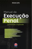 Manual da Execução Penal Manual da Execução Penal