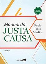 Manual da Justa Causa - SARAIVA (GERAL) - GRUPO SARAIVA