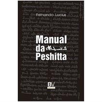 Manual da peshitta - bv books - BV FILMS EDITORA