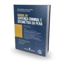 Manual da Sentença Criminal e Dosimetria da Pena - JH MIZUNO