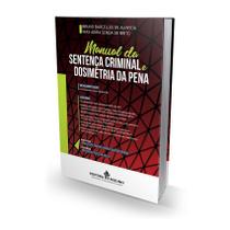 Manual da Sentença Criminal e Dosimetria da Pena