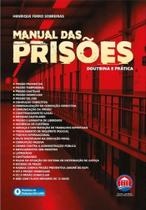 Manual Das Prisoes Doutrina e Prática - 1ª edição 2024 Rumo Juridico