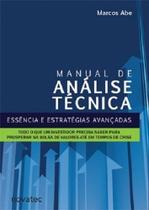 Manual de análise técnica: essência e estratégias avançadas: tudo o que um investidor precisa saber - Novatec