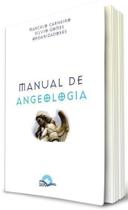 Manual De Angeologia - Marcelo Carneiro / Silvio Gomer - Fonte Editorial