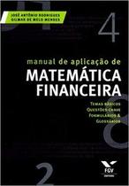 Manual de aplicação de matemática financeira Manual de aplicação de matemática financeira